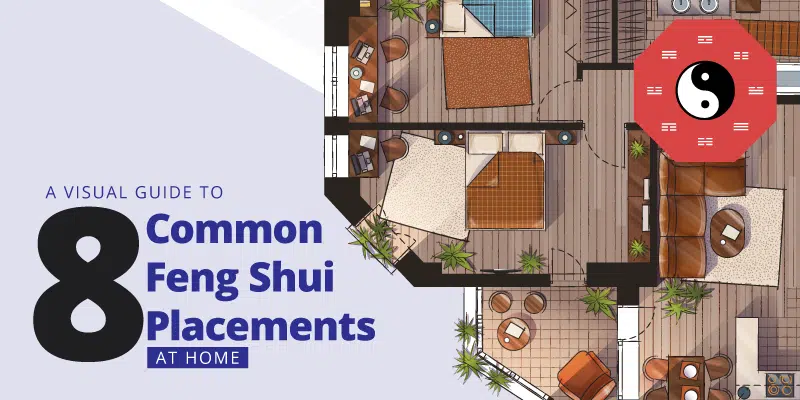 A Visual Guide to 8 Common Feng Shui Placements at Home